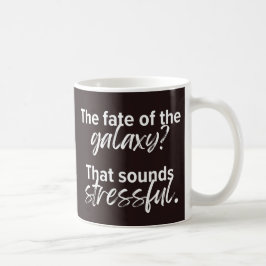 Stressful Galaxy Mugg