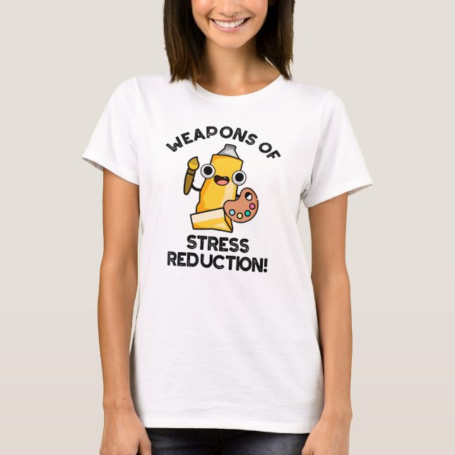 Stressreducerande Roliga Konstnärspunsar  T Shirt (Framsida)