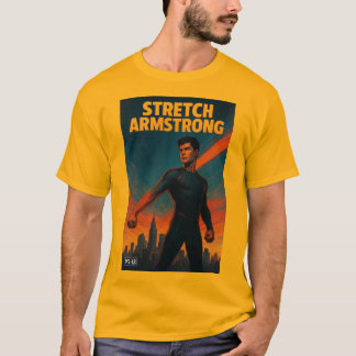 Stretch Armstrong The Movie  T Shirt