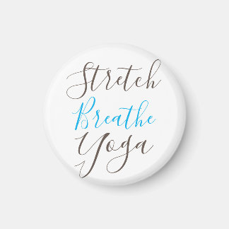 Stretch Breathe Yoga Everaily Magnet