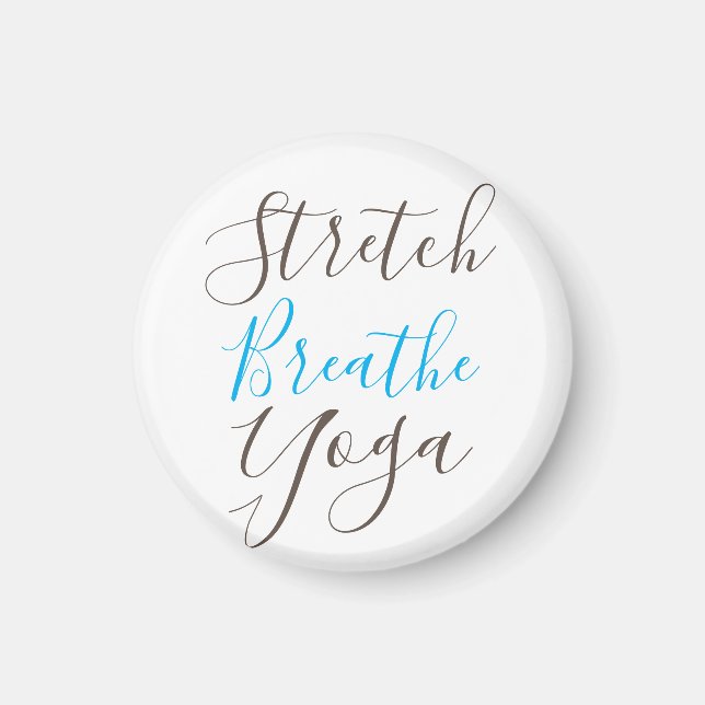 Stretch Breathe Yoga Everaily Magnet (Framsidan)
