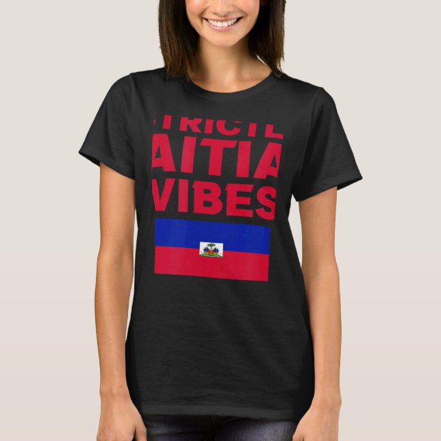 Strictly Haitian Vibes Haiti West Indian Day Carni T Shirt (Framsida)