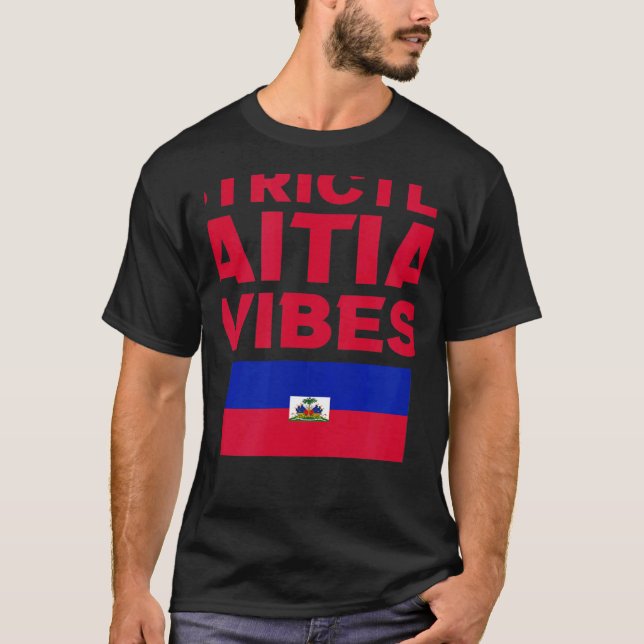 Strictly Haitian Vibes Haiti West Indian Day Carni T Shirt (Framsida)