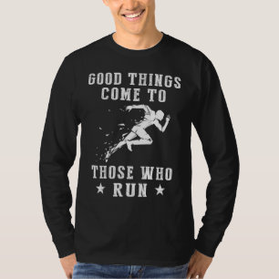 Strid mot framgång: Bra Sak Kom till dem T Shirt