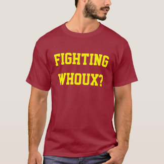 Stridighet Whoux? T-shirt