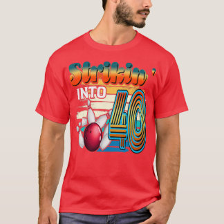 Strikinx27 till 40 Bowlareare med tarmtömning 40: T Shirt