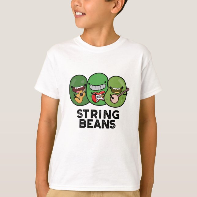 String Beans Funny Vegetable Pun T Shirt (Framsida)