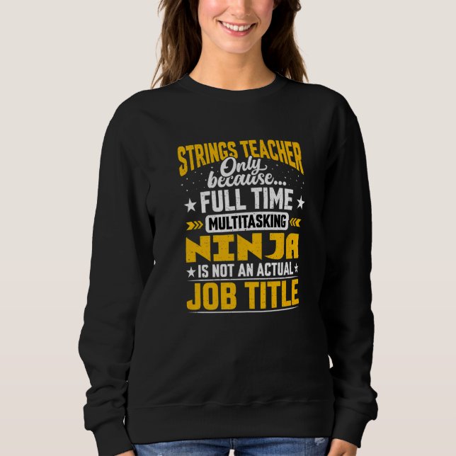 Strings Teacher Job Title Strings Trainer Instru T Shirt (Framsida)