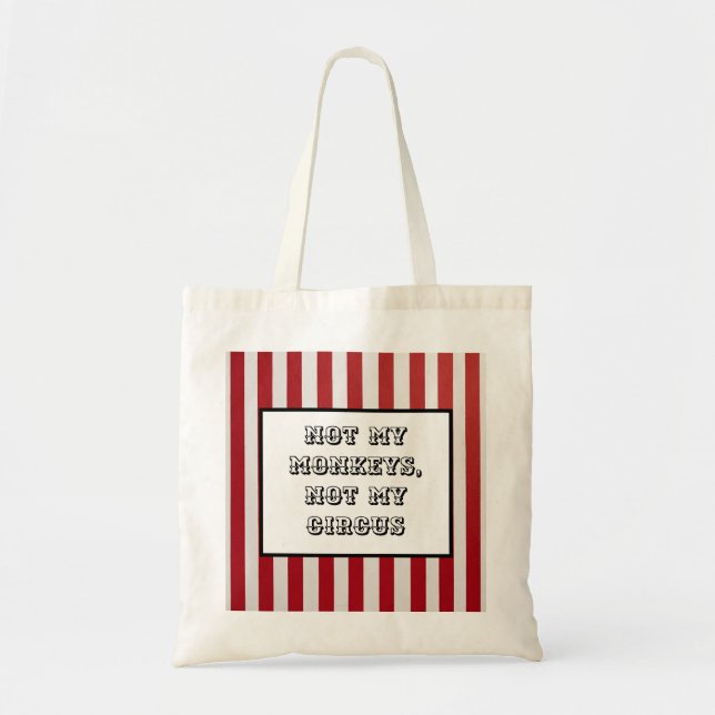 Stripe Tote Bag – ”Inte mina apor, inte min cirkus Tygkasse (Framsidan)