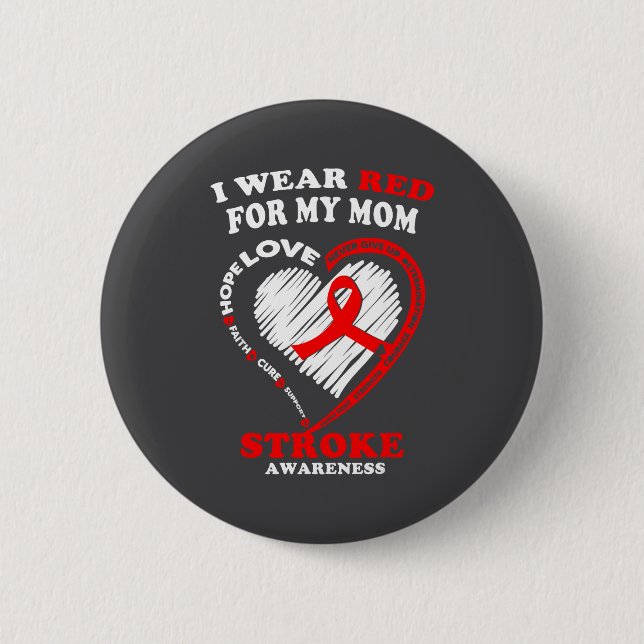 Stroke Awareness - I Wear Red For My Mom  Knapp (Framsida)