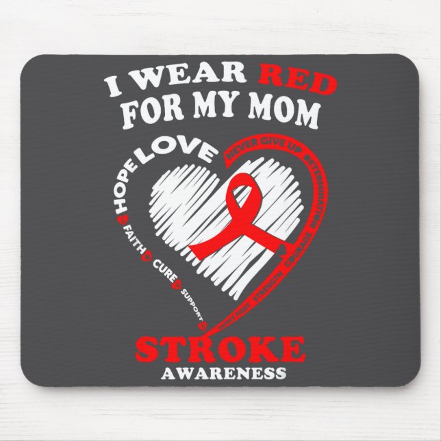 Stroke Awareness - I Wear Red For My Mom  Musmatta (Framsidan)