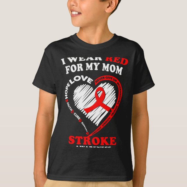 Stroke Awareness - I Wear Red For My Mom  T Shirt (Framsida)