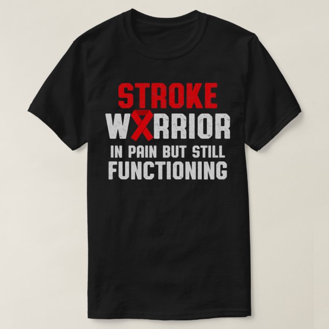 Stroke Awareness Survivor in Pain Strong Warrior P T Shirt (Design framsida)