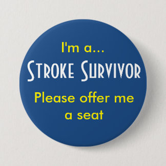 Stroke Survivor 7,5 cm Round Badge Knapp