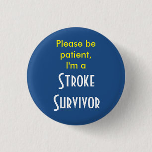 Stroke Survivor 7,5 cm Round Badge Knapp