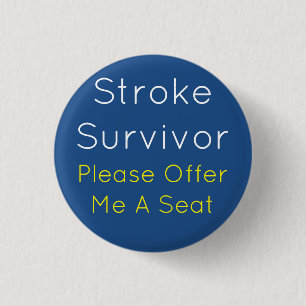 Stroke Survivor 7,5 cm Round Badge Knapp