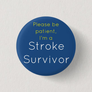 Stroke Survivor 7,5 cm Round Badge Knapp