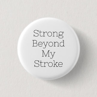 Stroke Survivor Badge - Starkt bortom min stroke Knapp