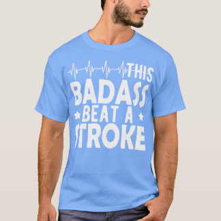 Stroke Survivor Det här badaret slog ett slag T Shirt