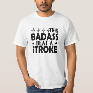Stroke Survivor - Det här badaset slog ett slag T Shirt