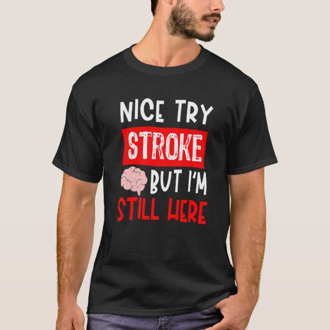 Stroke Survivor  Get Well Recovery T Shirt (Framsida)