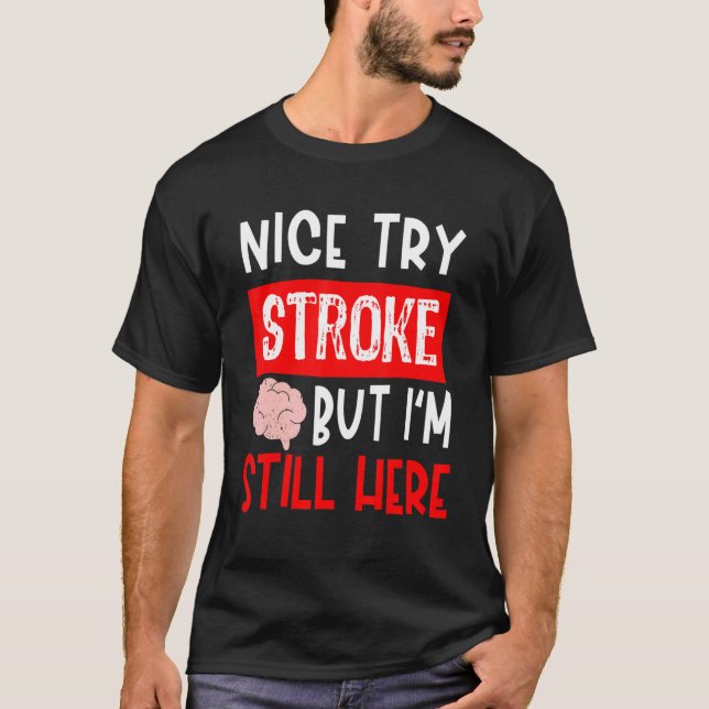 Stroke Survivor  Get Well Recovery T Shirt (Framsida)