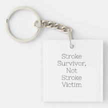 "Stroke Survivor, not Stroke Victim" nyckel fob
