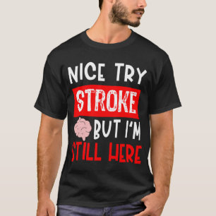 Stroke Survivor Recovery Gift T Shirt