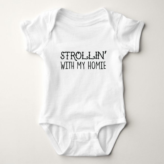 Strollin med min Homie Bodysuit Tröja (Framsida)
