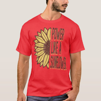 Ström som en solrosblomma t shirt