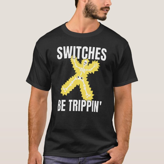 Strömbrytare är trippin Electrician Tee Funny 3 (Framsida)