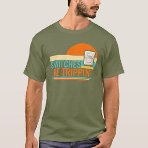Strömbrytare ska vara trippin' elektriska motorer t shirt
