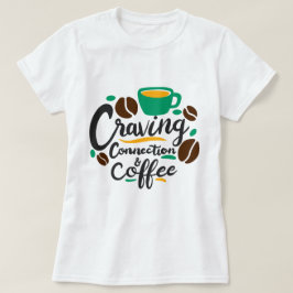 "Strömmande anslutning och kaffe" T Shirt