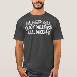 Strömsparläge hela dagen sjuksköterska hela natten t shirt