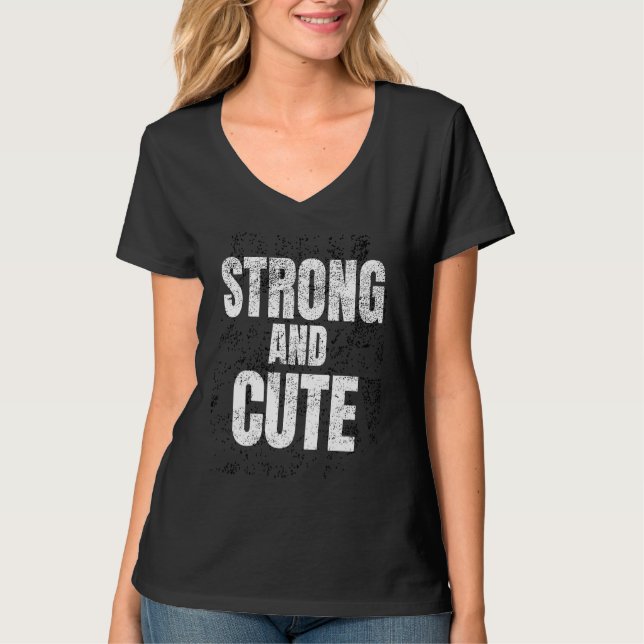 Strong And Cute  Gym Strongman Workout Fitness T Shirt (Framsida)