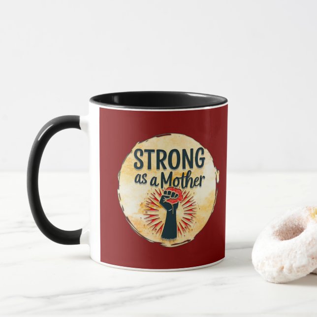 Strong as a Mother – Feminine Power Design Mugg (Med munk)