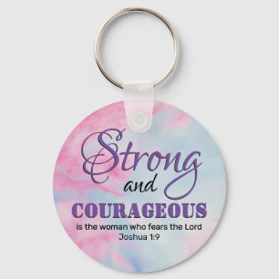 STRONG COURAGEOUS WOMAN Inspirational Christian Nyckelring