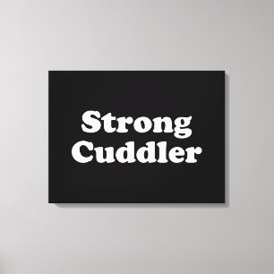 Strong Cuddler Canvastryck