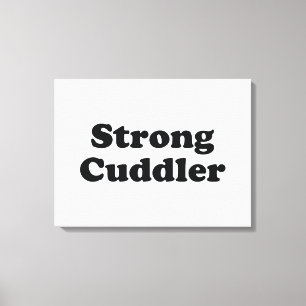 Strong Cuddler Canvastryck