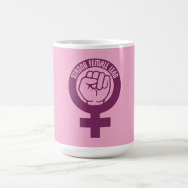Strong Female Lead Feminist Empowerment Quote Logo Magisk Mugg