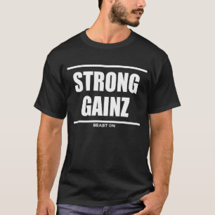 Strong Gainz Bodybuilding Gains Training Gym Fitne T Shirt