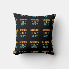 Strong Is Sexy Bold Typography Gym Motivation Art Kudde