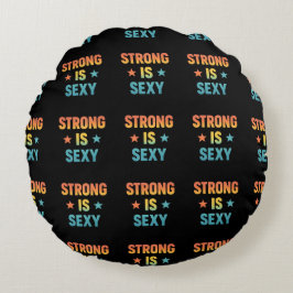 Strong Is Sexy Bold Typography Gym Motivation Art Rund Kudde
