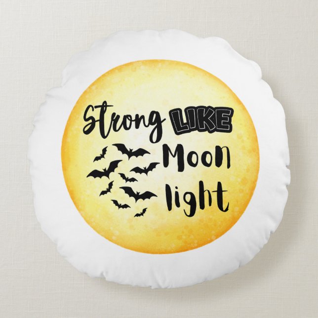 Strong like moonlight halloween rund kudde (Framsidan)