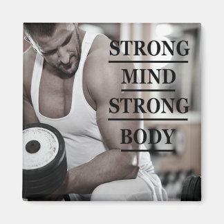 Strong Mind Strong Body Positive Message Magnet