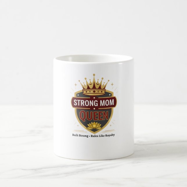 Strong Mom Queen Gold Crown Coffee Mug Kaffemugg (Center)