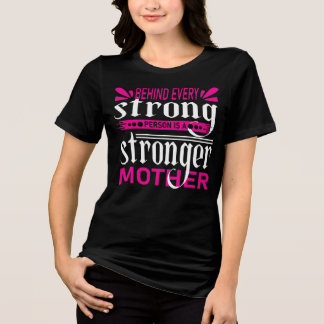 Strong Mother Best T Shirt