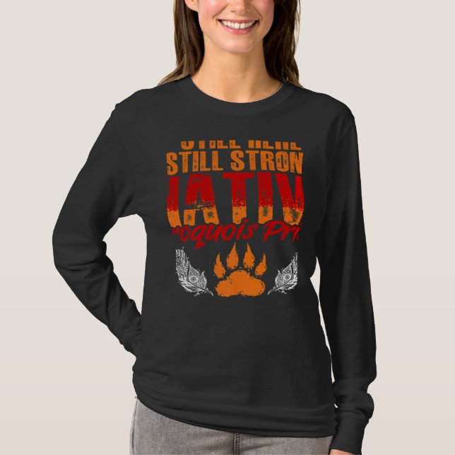 Strong Native Iroquois Native Pride American India T Shirt (Framsida)