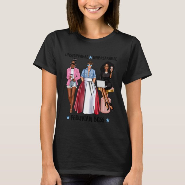 Strong Peruvian Boss From Peru Fierce Latina Execu T Shirt (Framsida)