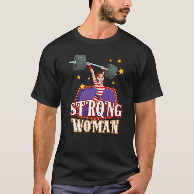 Strong Woman Costume Circus Staff Carnival  Men Wo T Shirt (Framsida)
